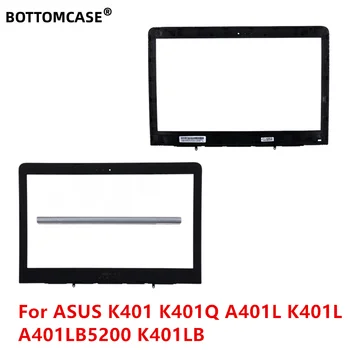 Нижний корпус Нового ноутбука ASUS K401 K401Q A401L K401L A401LB5200 K401LB ЖК-передняя панель экрана/ЖК-шарнир